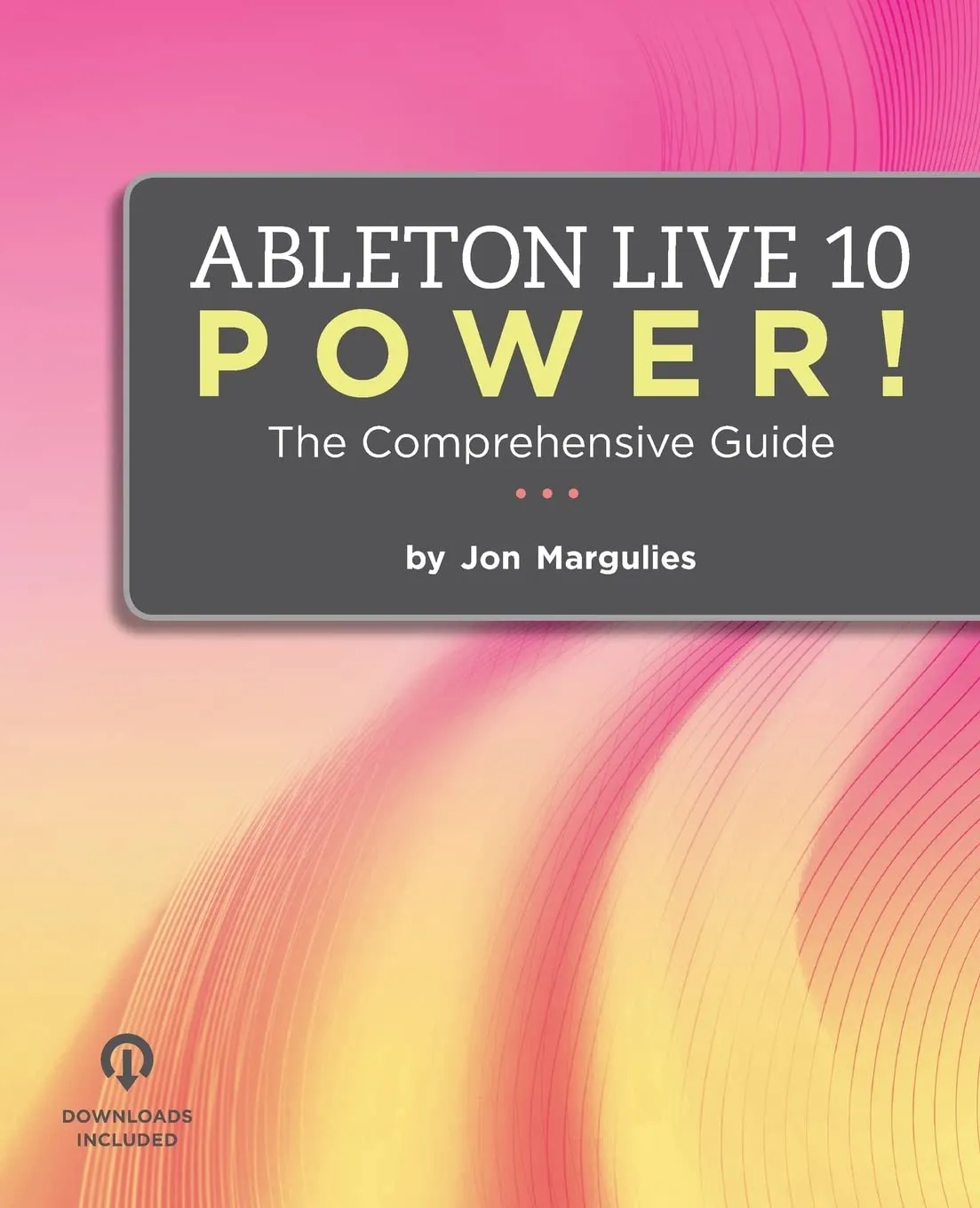 Ableton Live 10 Power!: The Comprehensive Guide Paperback – March 15, 2018