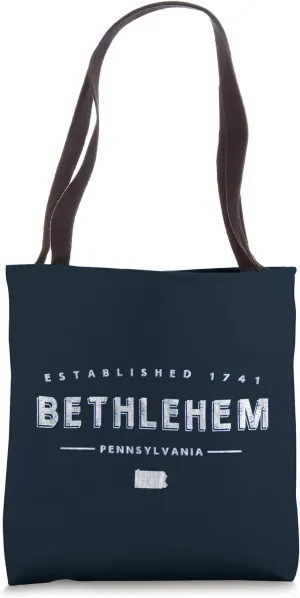 Bethlehem Pennsylvania - Bethlehem PA Tote Bag