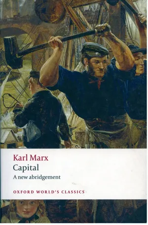Capital: An Abridged Edition (Oxford World's Classics) Abridged Edition