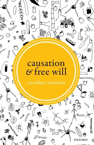 Causation and Free Will Reprint Edition