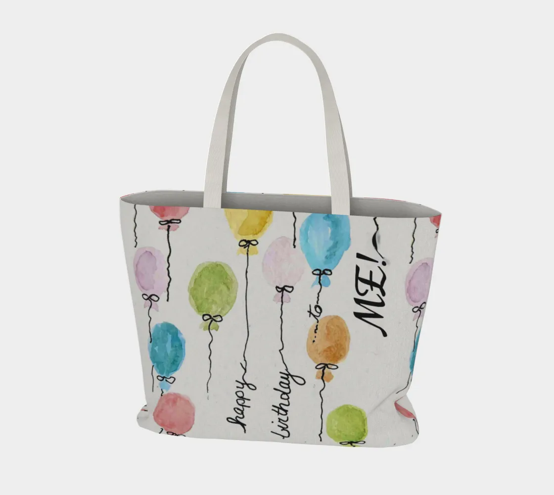 Happy Birthday to ME! Xtra Large Tote