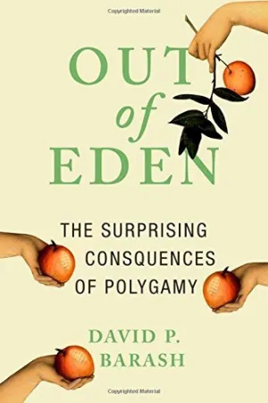 Out of Eden: The Surprising Consequences of Polygamy by David P. Barash (2016-03-03) Hardcover