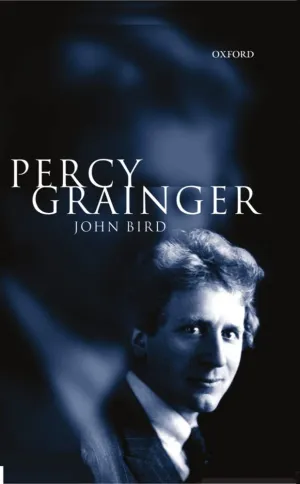 Percy Grainger 2nd Edition