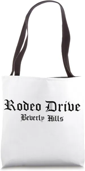 Rodeo Drive Beverly Hills California Los Angeles Rodeo Drive Tote Bag