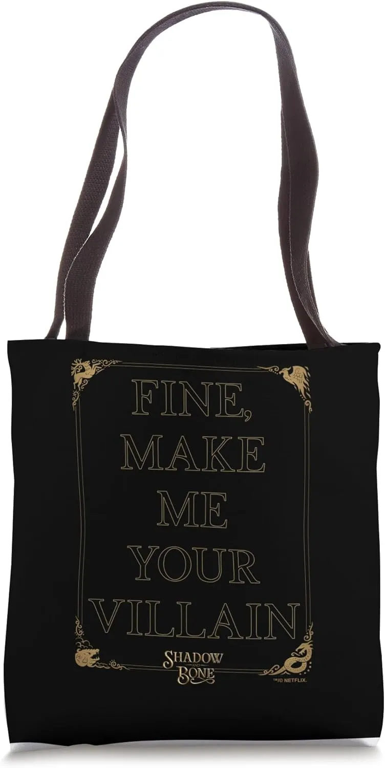Shadow and Bone Fine Make Me Your Villain Text Logo Tote Bag