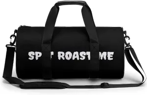 SPIT Roast ME Large Gym Bag Novelty Lightweight Duffel Bag Travel Tote Bags
