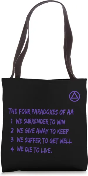 THE 4 PARADOXES OF AA ALCOHOLICS ANONYMOUS LOGO Tote Bag