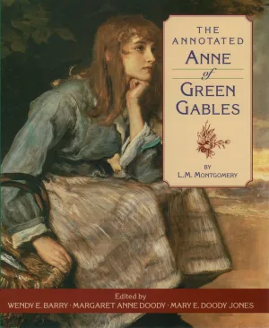 The Annotated Anne of Green Gables Hardcover – Illustrated, August 28, 1997