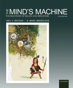 The Mind's Machine: Foundations of Brain and Behavior 5th Edition