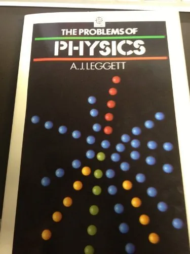 The Problems of Physics (OPUS) by A.J. Leggett (1987-12-26) Paperback