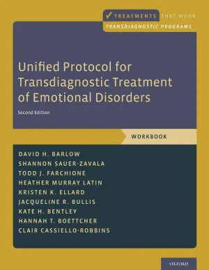 Unified Protocol for Transdiagnostic Treatment of Emotional Disorders: Workbook (Treatments That Work) 2nd Edition