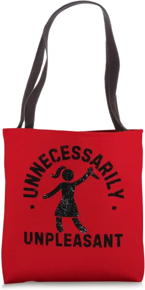 Unnecessarily Unpleasant Tote Tote Bag